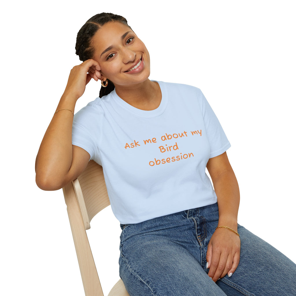 Ask Me About My Bird Obsession T-Shirt