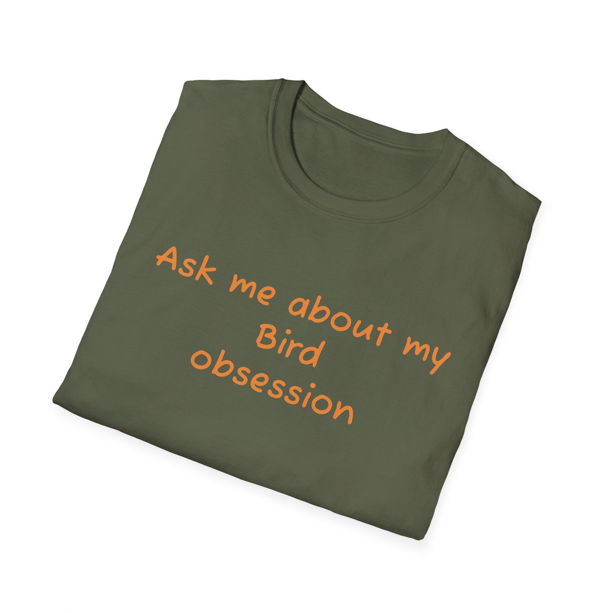 Ask Me About My Bird Obsession T-Shirt